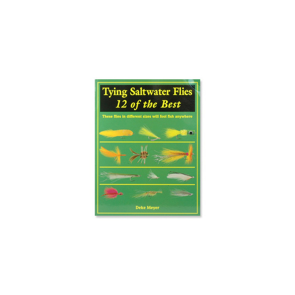 Monter des mouches pour l'eau salée 12 des meilleures mouches